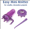Easy mini knitter